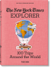 The New York Times Explorer. 100 Trips Around the World