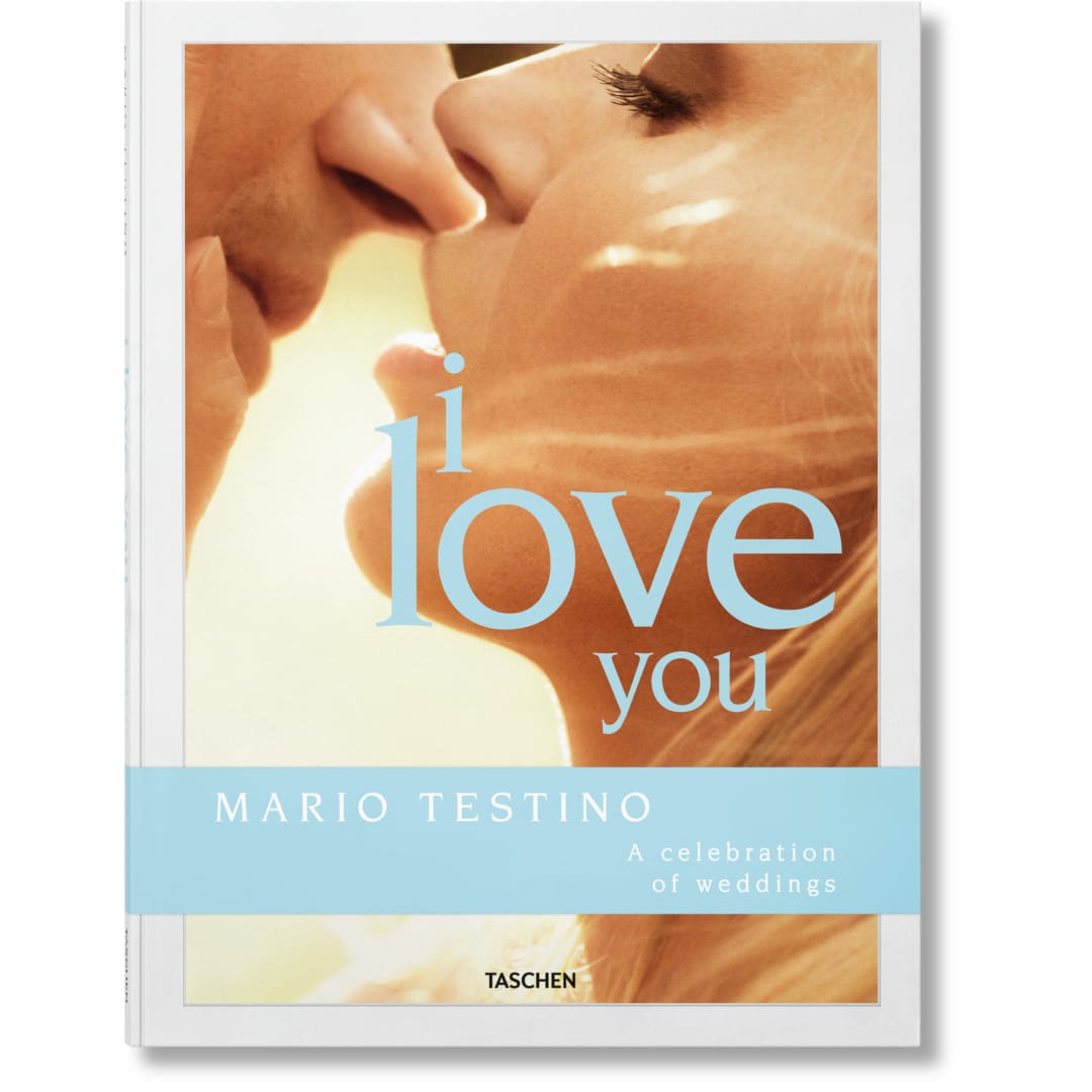 Mario Testino. I Love You. A celebration of weddings