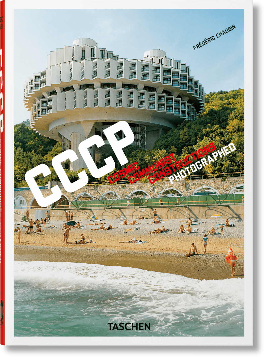 Taschen Frédéric Chaubin. Cccp. Cosmic Communist Constructions Photographed. 45th Ed.