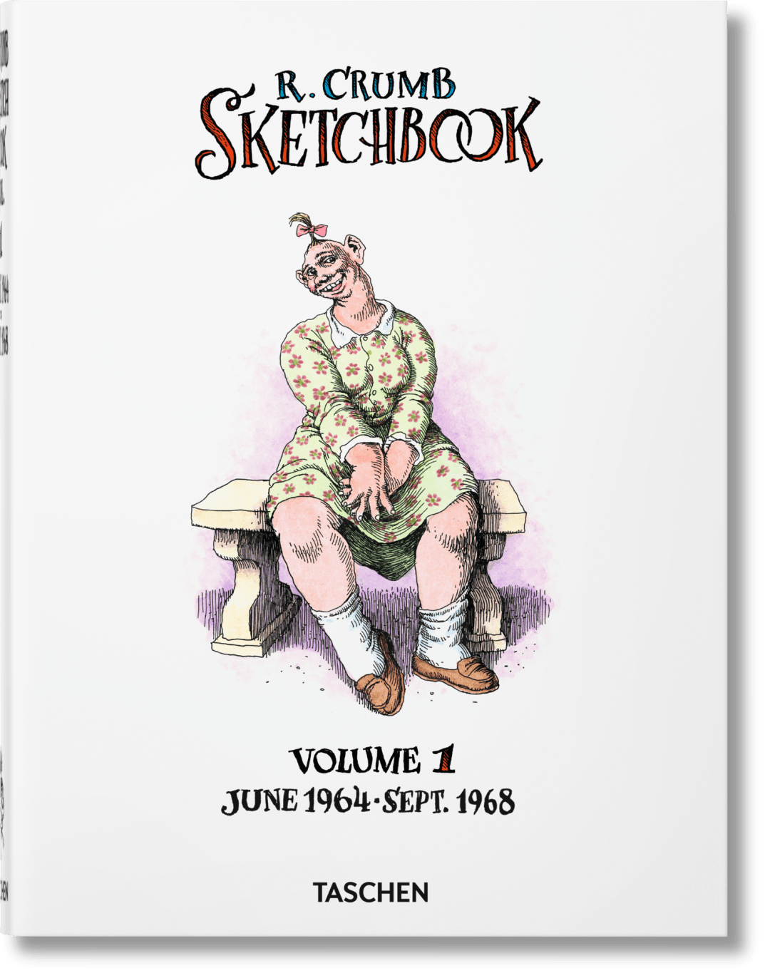Taschen Robert Crumb. Sketchbook Vol. 1. 1964–1968