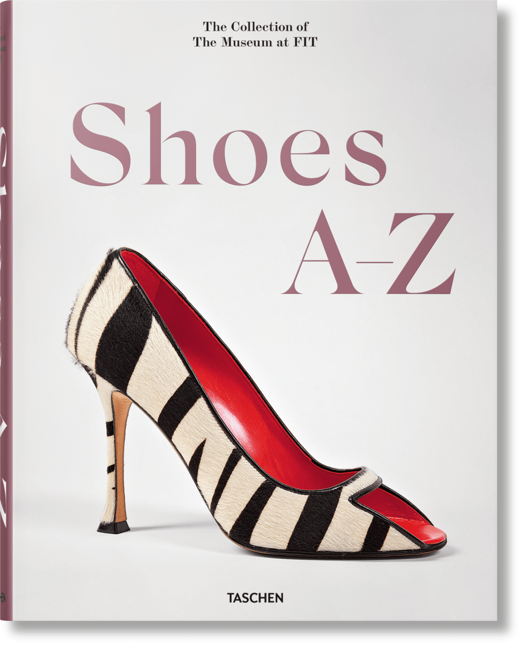 Taschen Shoes A-z. The Collection Of The Museum At Fit Book By Colleen Hill And Valerie Steele