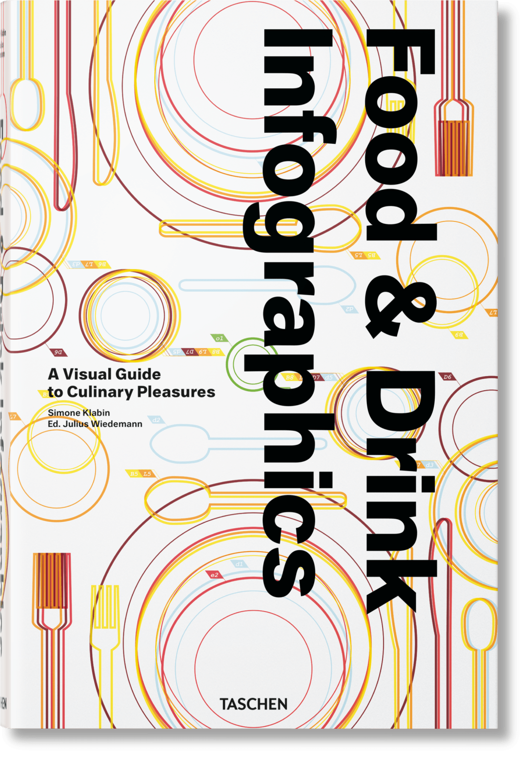 Taschen Food & Drink Infographics. A Visual Guide To Culinary Pleasures