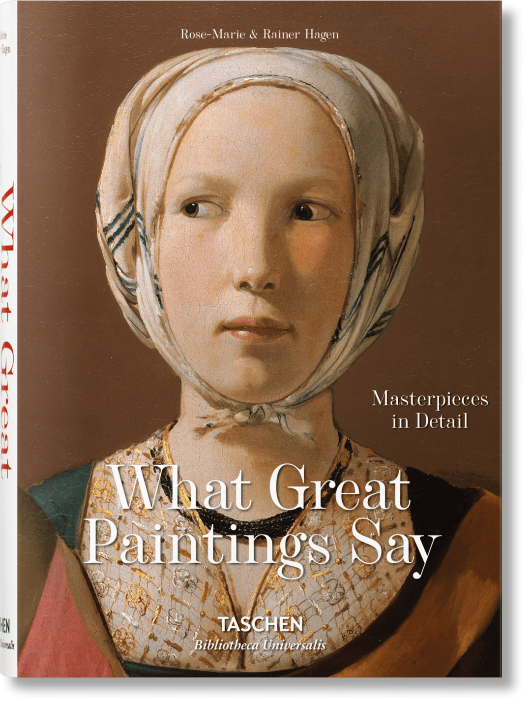 Taschen What Great Paintings Say. Masterpieces In Detail