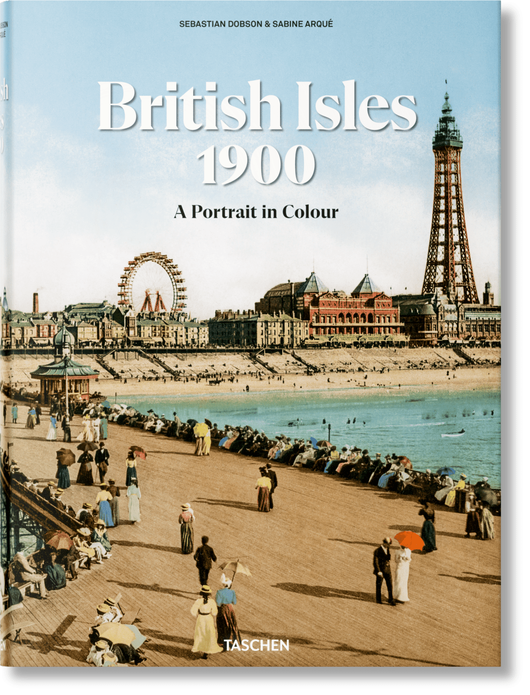 Taschen The British Isles 1900. A Portrait In Colour