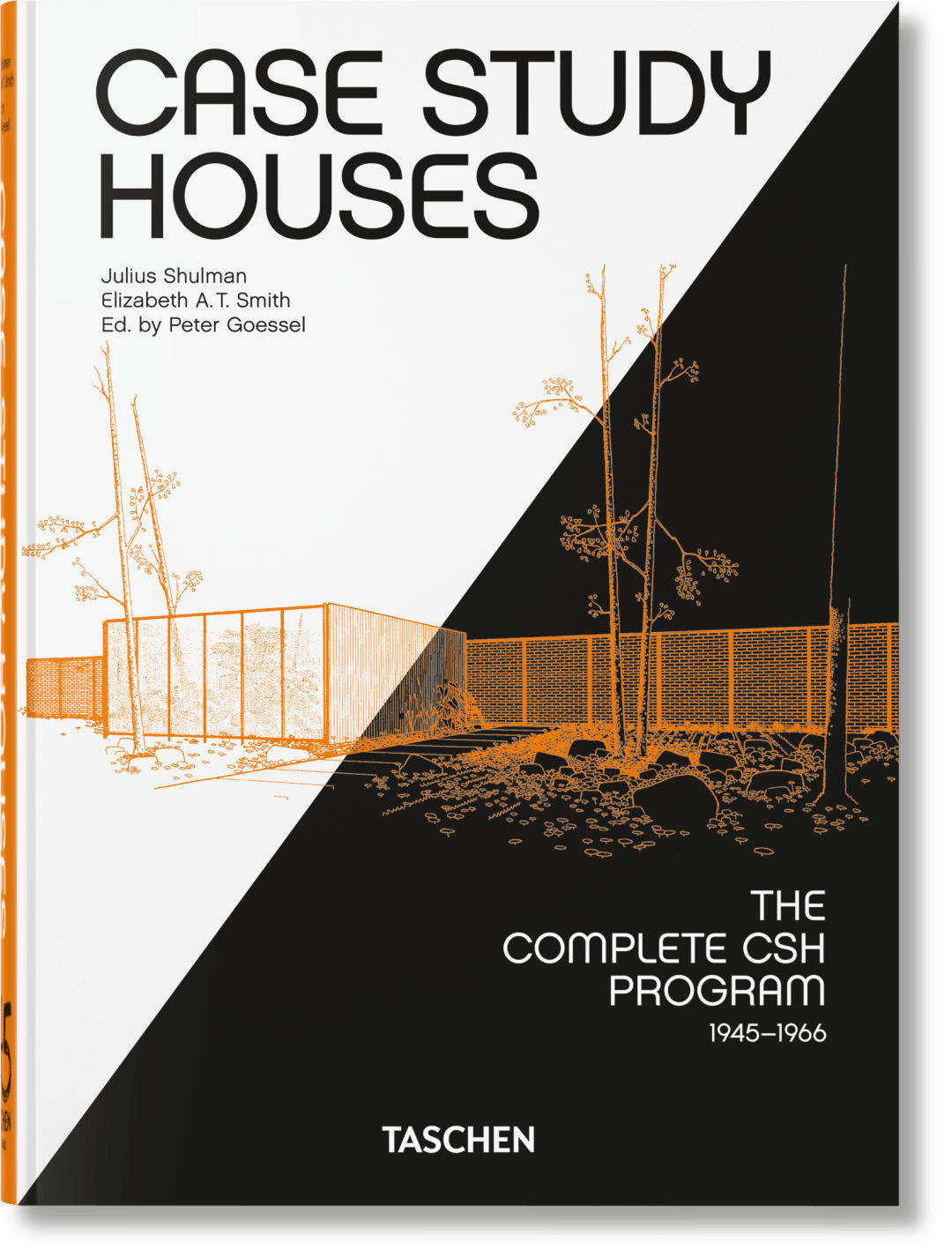 Case Study Houses. The Complete CSH Program 1945-1966. 45th Ed.