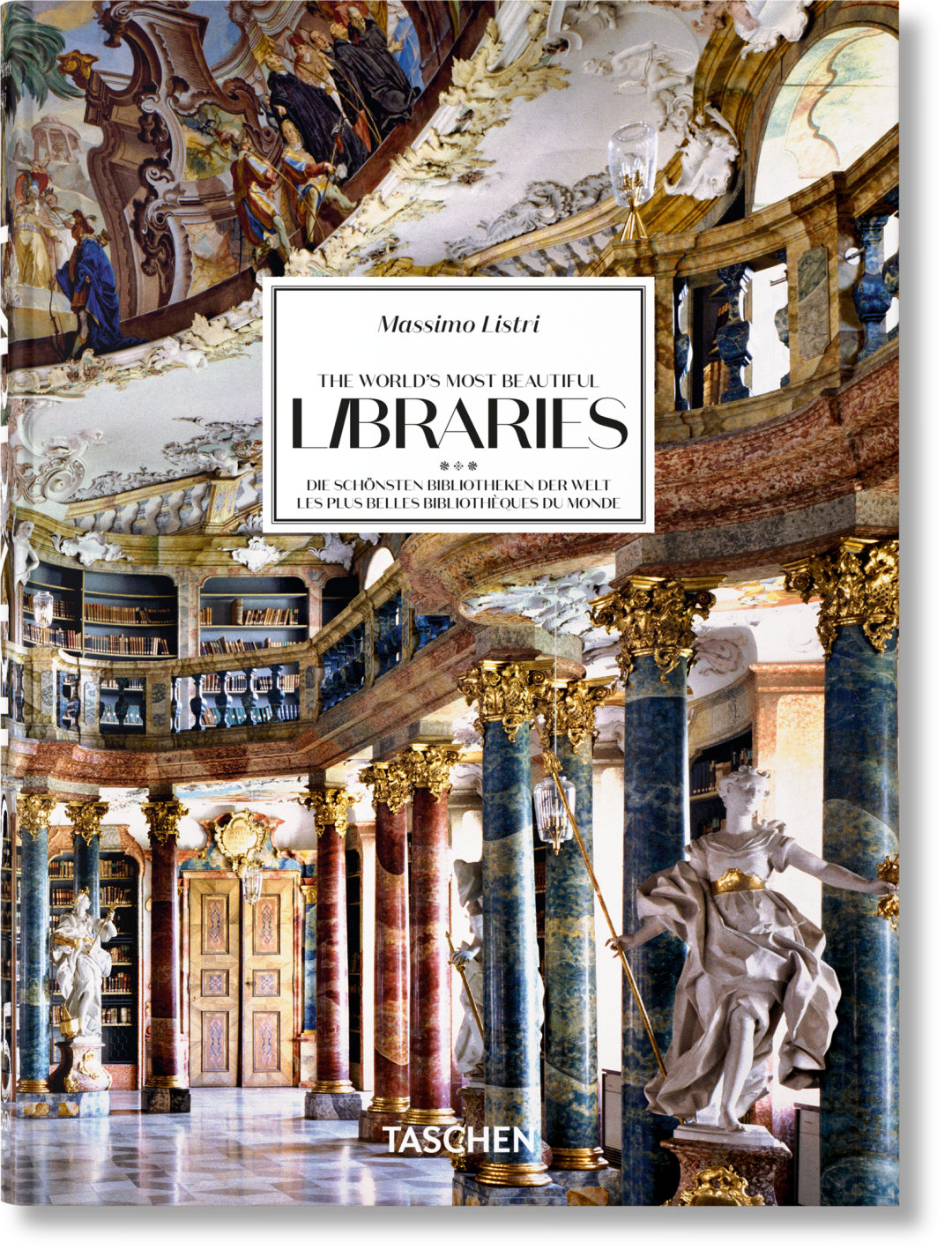 Massimo Listri. The World's Most Beautiful Libraries. 45th Ed.