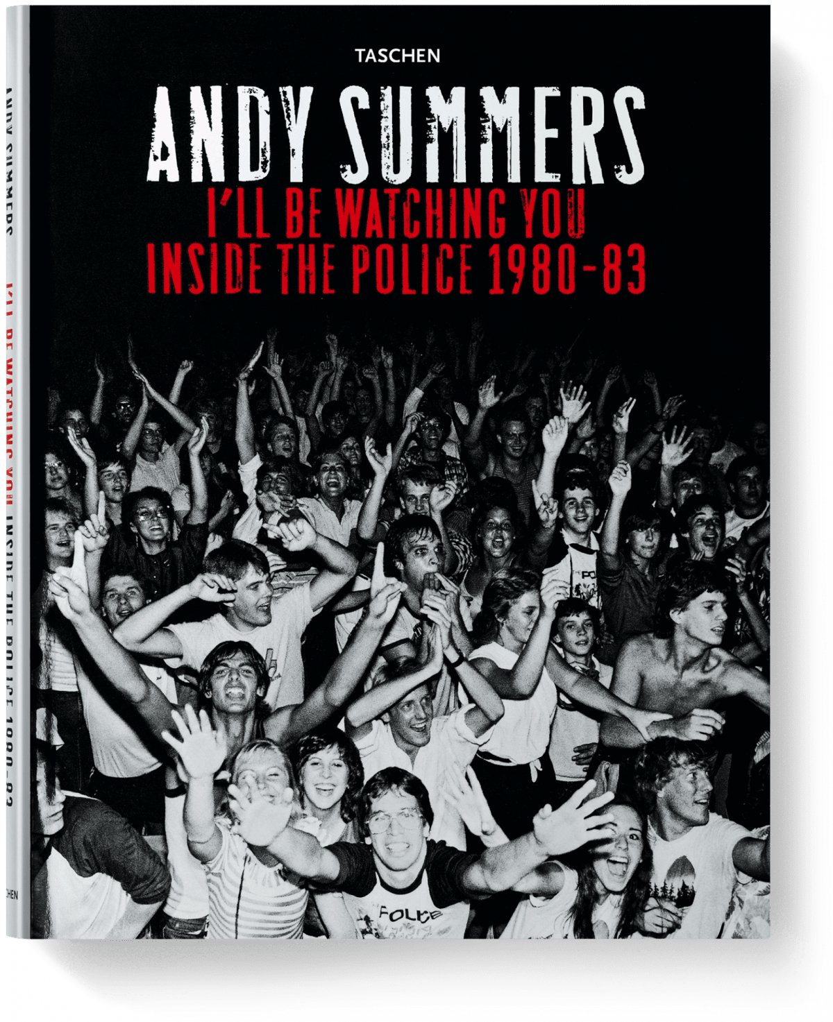 Andy Summers. I’ll Be Watching You. Inside The Police 1980-83