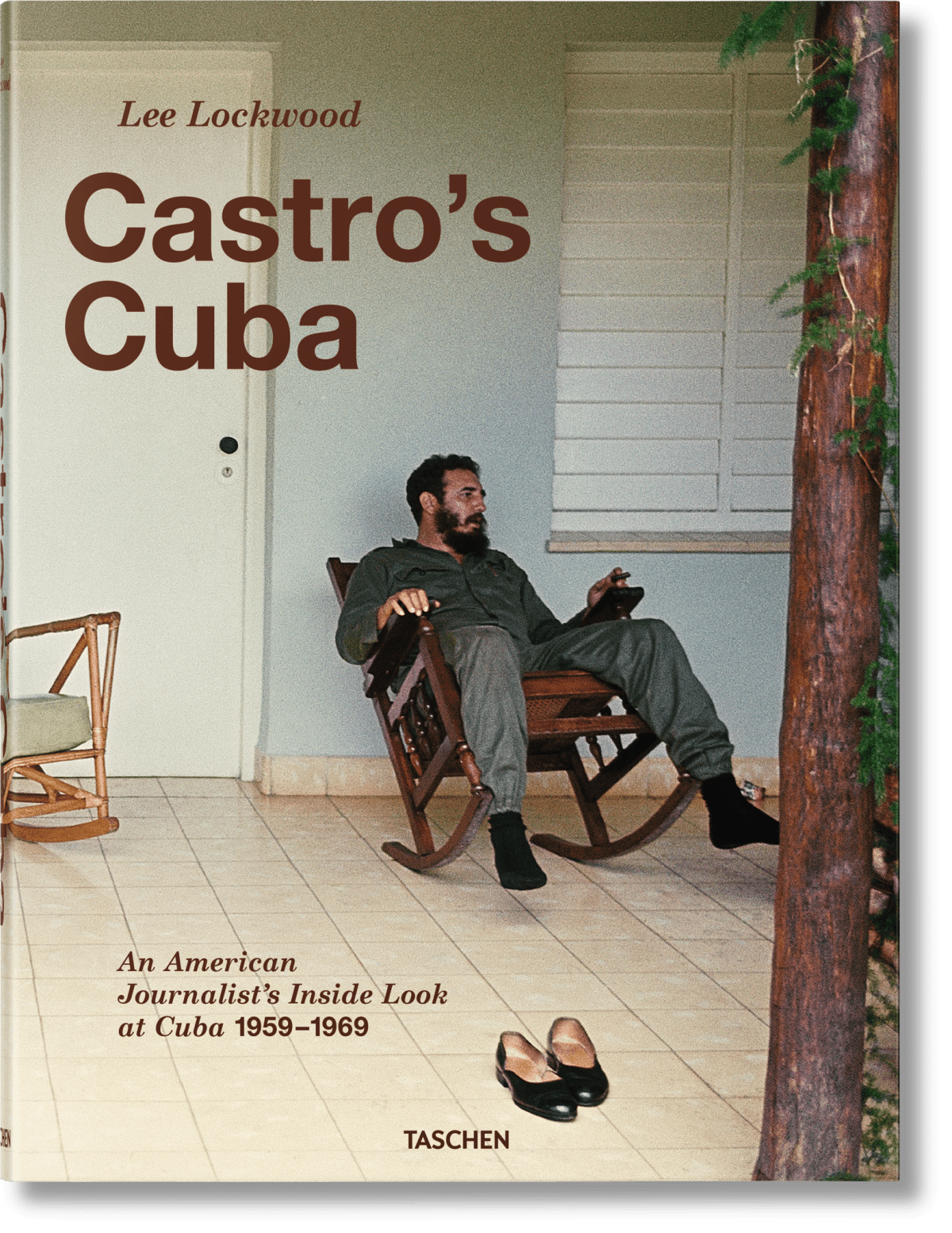 Lee Lockwood. Castro’s Cuba. An American Journalist’s Inside Look at Cuba, 1959–1969