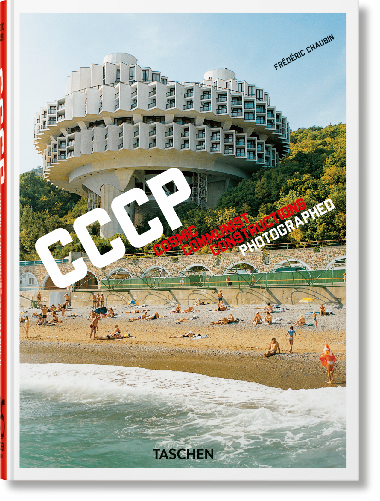 Frédéric Chaubin. CCCP. Cosmic Communist Constructions Photographed. 45th Ed. - Bild 1 von 8