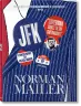 Norman Mailer. JFK. Superman débarque au supermarché