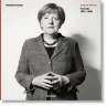 Herlinde Koelbl. Angela Merkel. Portraits 1991–2021