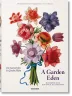 A Garden Eden. Masterpieces of Botanical Illustration