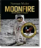 Norman Mailer. MoonFire. Ausgabe zum 50. Jahrestag