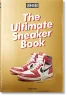 Sneaker Freaker. The Ultimate Sneaker Book