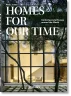 Homes for Our Time. Maisons contemporaines autour du monde. 40th Ed.