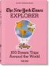 The New York Times Explorer. 100 Voyages de rêve autour du monde