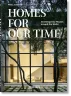 Homes For Our Time. Contemporary Houses around the World. 45th Ed.