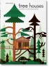 Tree Houses. 45th Ed.