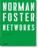 Norman Foster. Networks