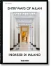 Entryways of Milan. Ingressi di Milano. 45th Ed.
