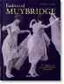 Muybridge. The Human and Animal Locomotion Photographs. 45th Ed.