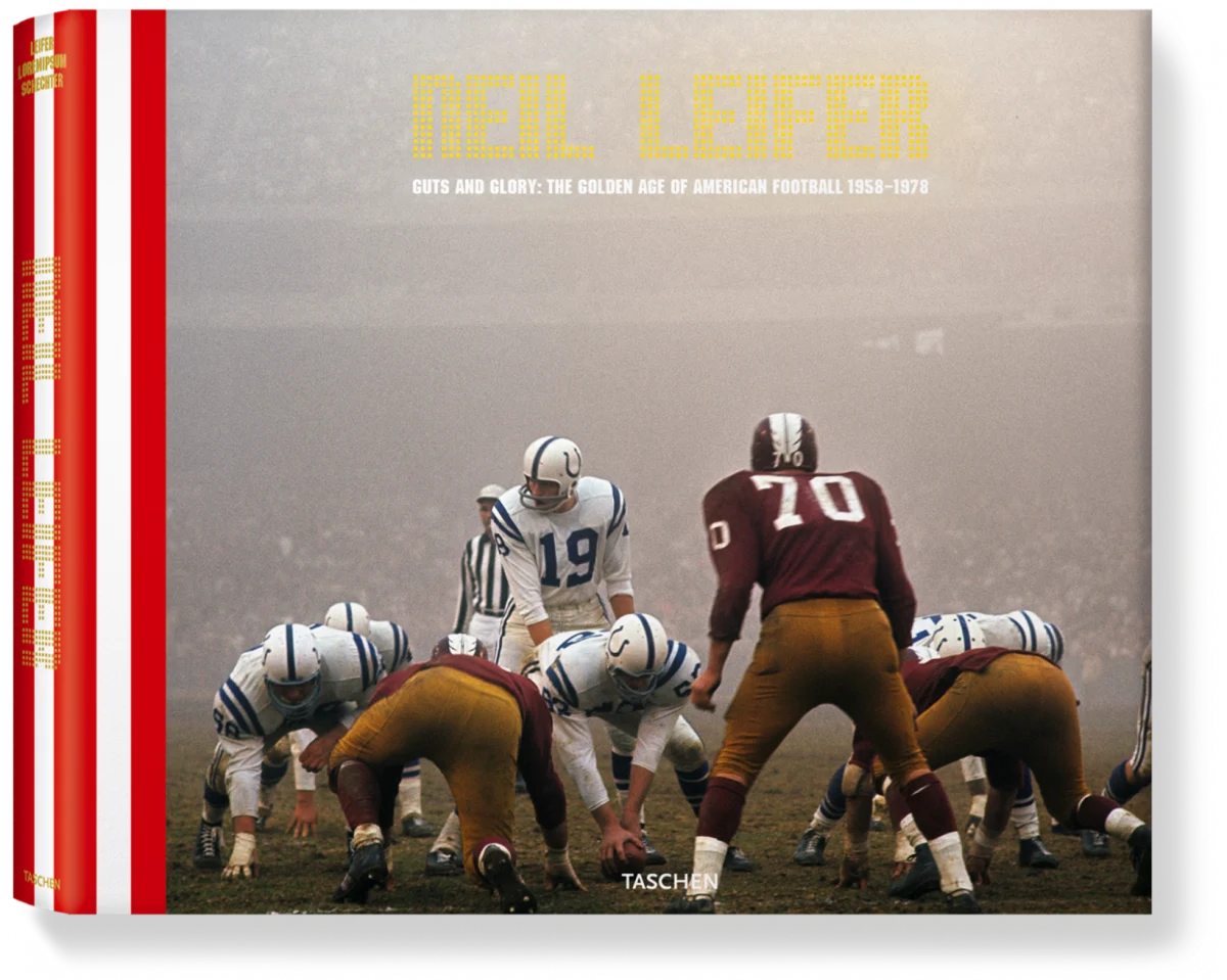 Neil Leifer. Guts & Glory. The Golden Age of American Football 1958-1978