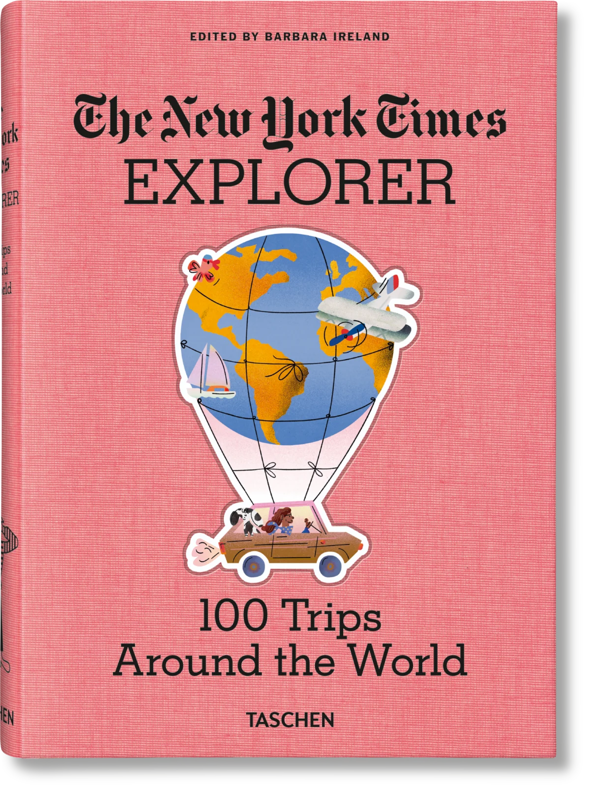 The New York Times Explorer. 100 Trips Around the World