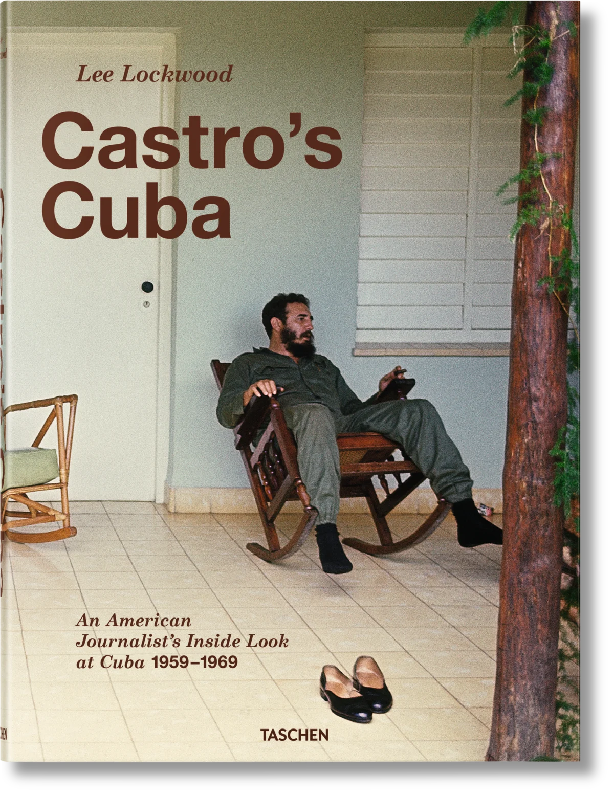 Lee Lockwood. Le Cuba de Castro. Un journaliste américain raconte de l'intérieur. 1959–1969
