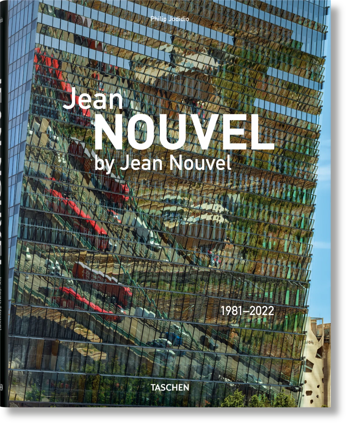 Jean Nouvel by Jean Nouvel. 1981–2022
