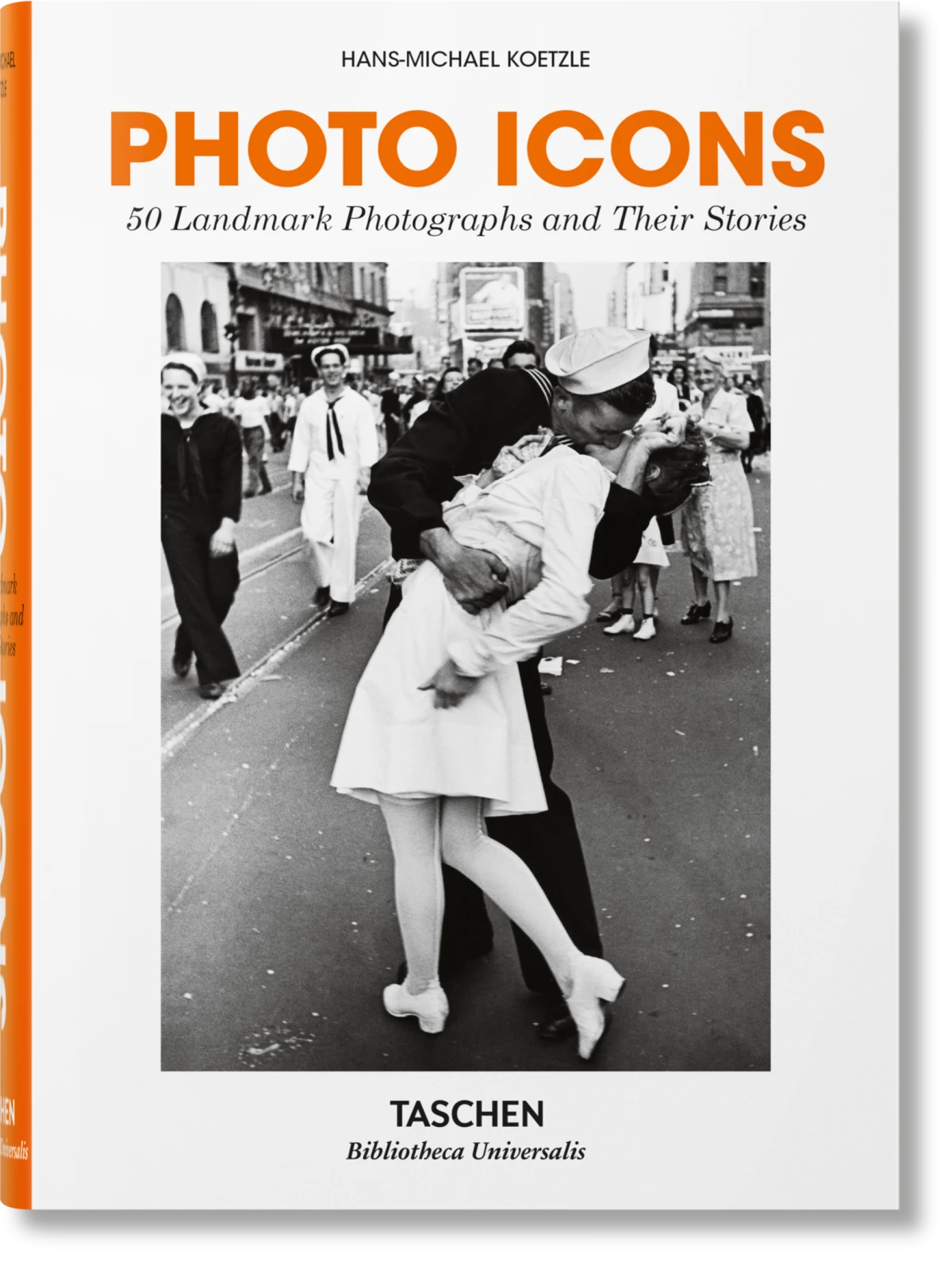 Photo Icons. La storia di 50 fotografie straordinarie