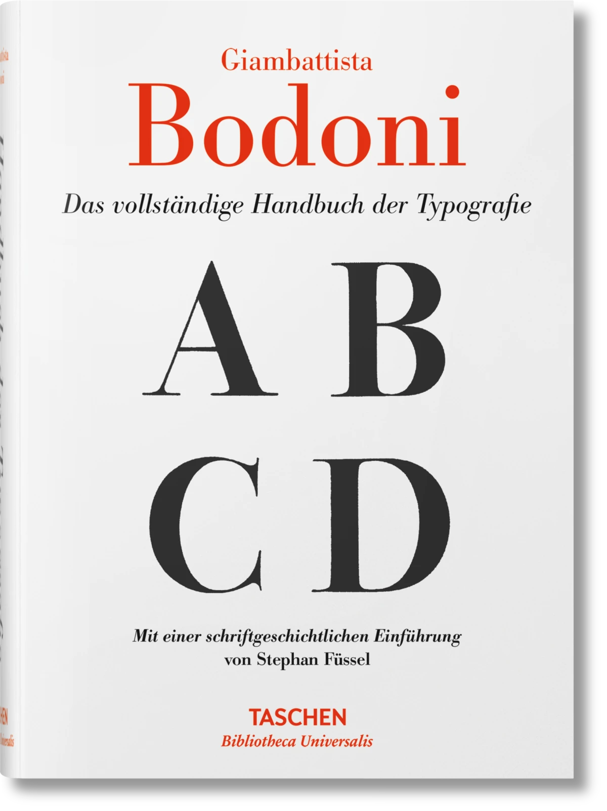 Giambattista Bodoni. Das vollständige Handbuch der Typografie
