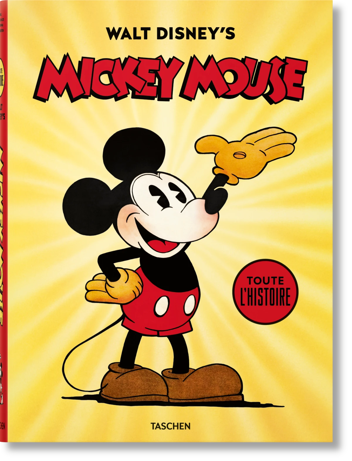 Éditions TASCHEN: Walt Disney's Mickey Mouse. Toute l'histoire
