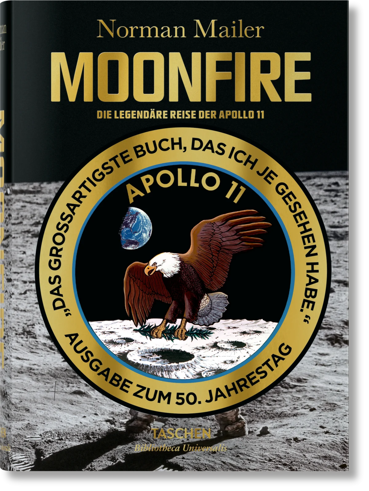 Norman Mailer. MoonFire. The Epic Journey of Apollo 11