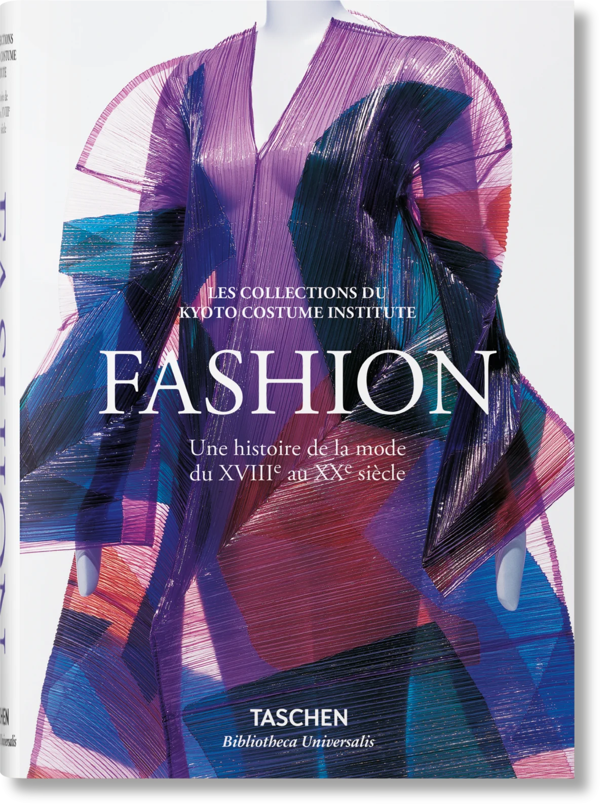 Éditions TASCHEN: Fashion. Une histoire de la mode du XVIIIe au XXe siècle