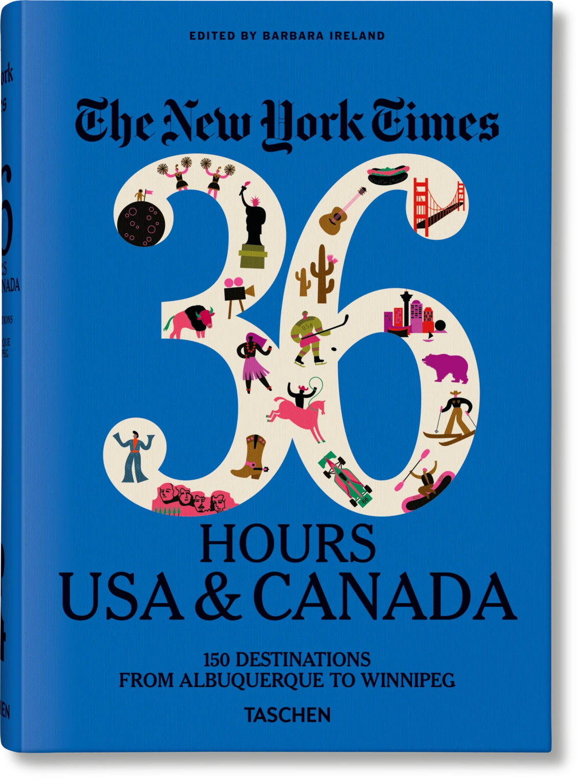 The New York Times 36 Hours. USA & Canada. 3rd Edition
