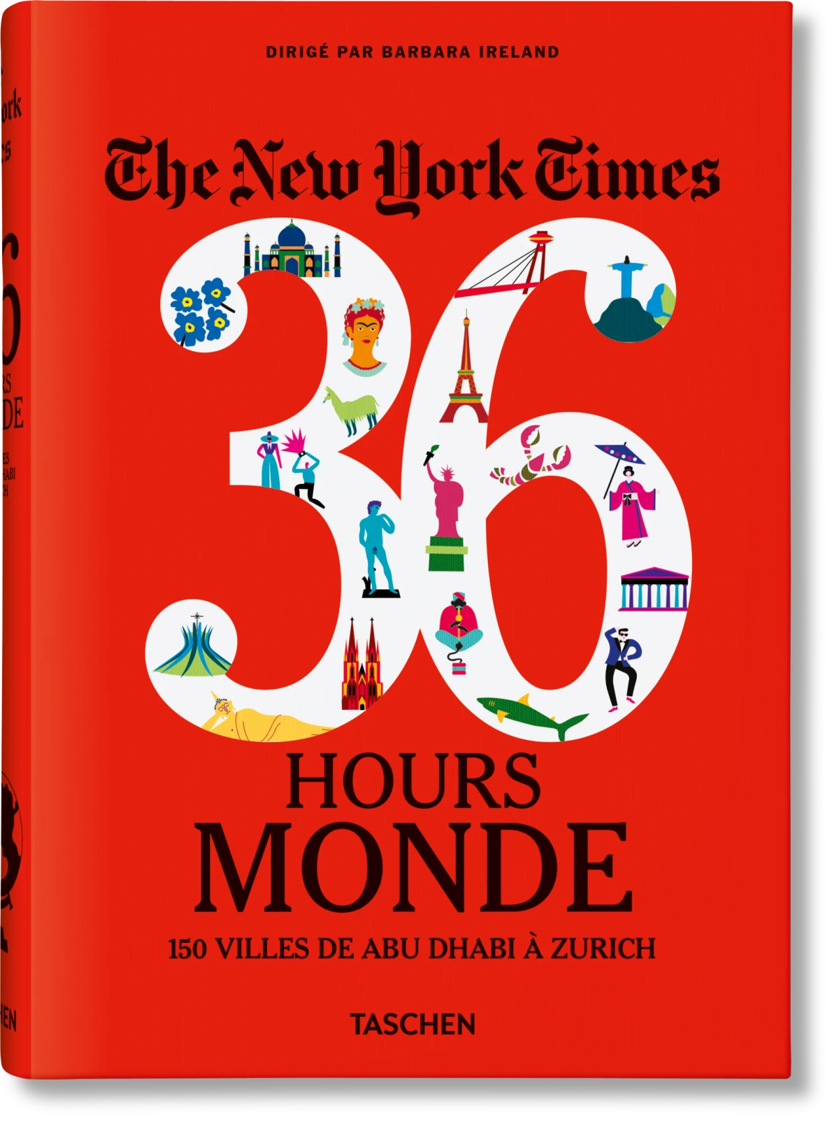 The New York Times 36 Hours. World. 150 Cities from Abu Dhabi to Zurich - Bild 1 von 14