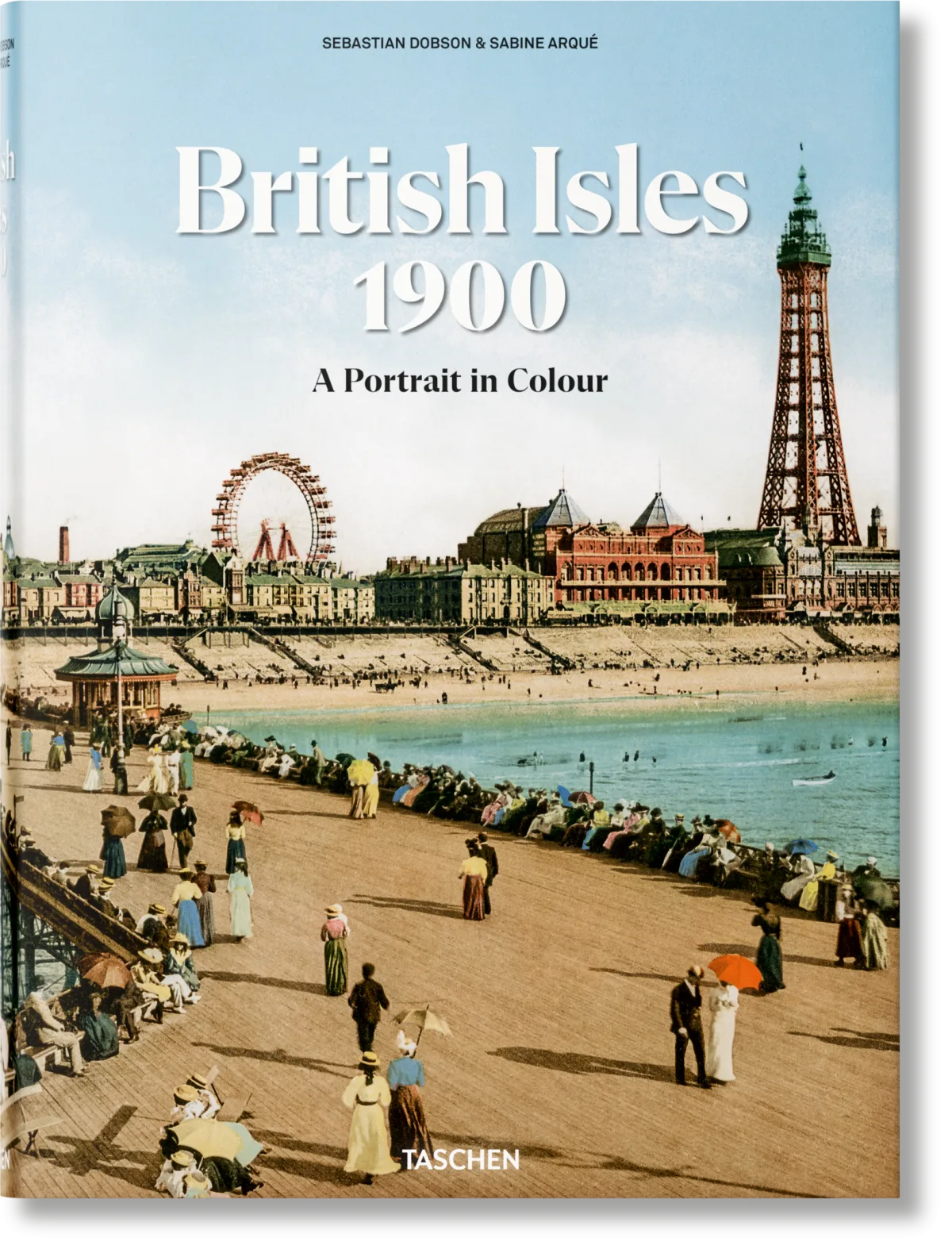 The British Isles 1900. A Portrait in Colour