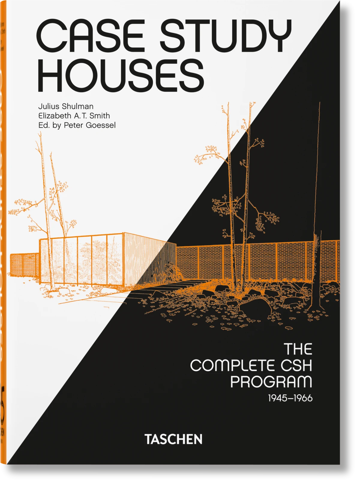 Case Study Houses. The Complete CSH Program 1945-1966. 45th Ed.