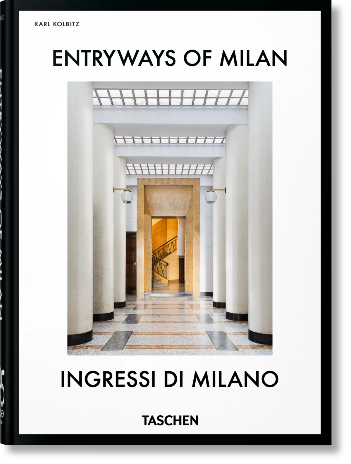 Entryways of Milan. Ingressi di Milano. 45th Ed. - Bild 1 von 17