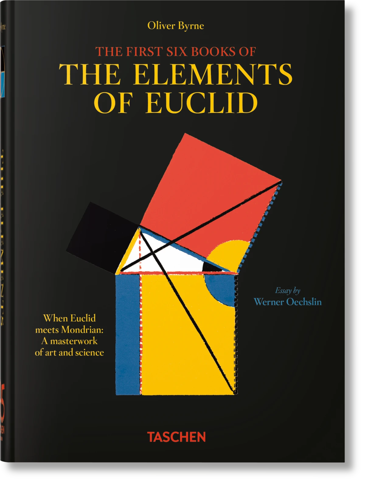 Oliver Byrne. The First Six Books of the Elements of Euclid. 45th Ed. - Image 1 of 1