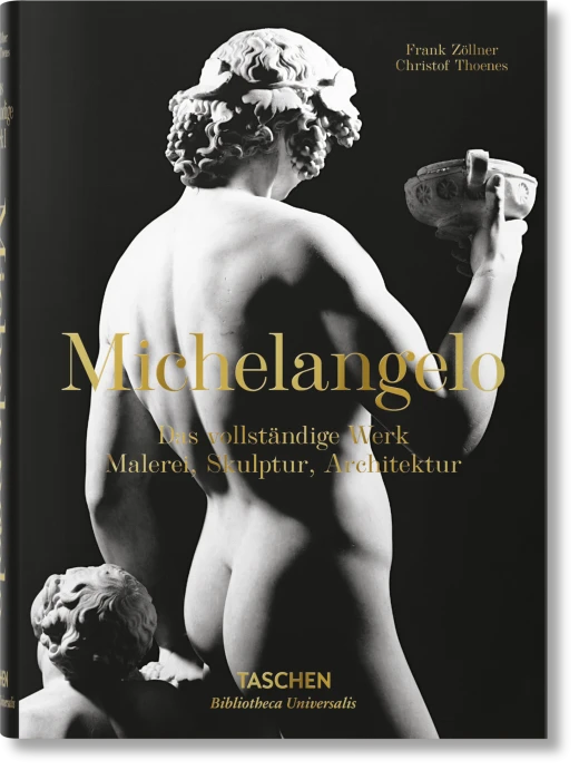 Michelangelo. Das vollständige Werk. Malerei, Skulptur, Architektur