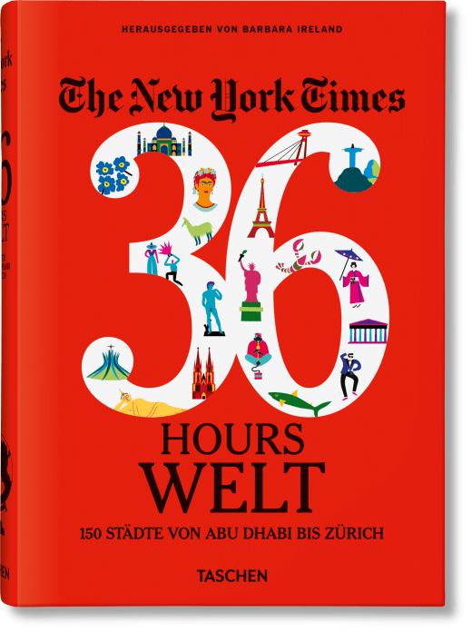 The New York Times 36 Hours. Welt. 150 Städte von Abu Dhabi bis Zürich