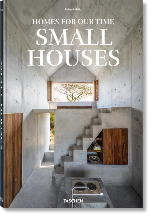 Homes For Our Time. Small Houses