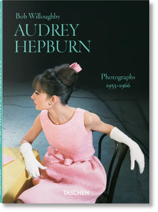 Bob Willoughby. Audrey Hepburn. Photographs 1953–1966