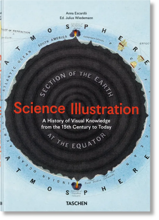 Science Illustration. A History of Visual Knowledge from the 15th Century to Today