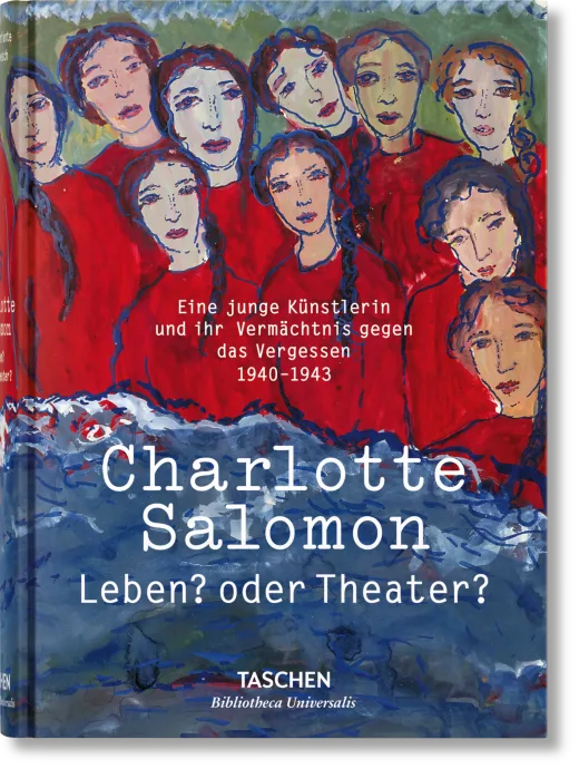 Charlotte Salomon. Leben? oder Theater?