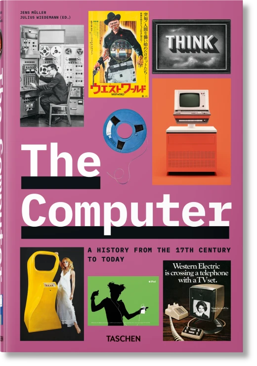 The Computer. A History from the 17th Century to Today