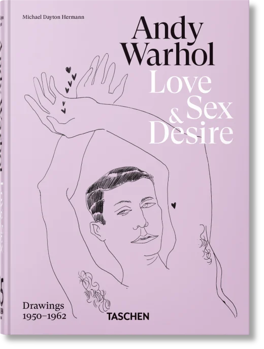 Andy Warhol. Love, Sex, and Desire. 45th Ed.