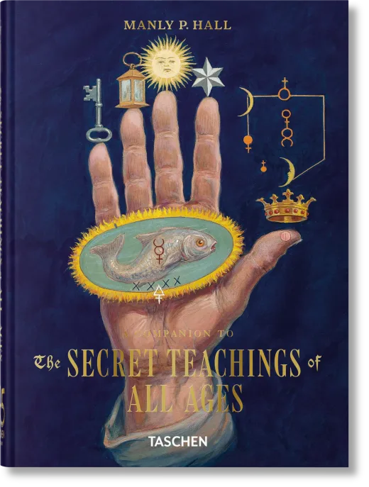 Manly Palmer Hall. Secret Teachings of all Ages. 45th Ed.