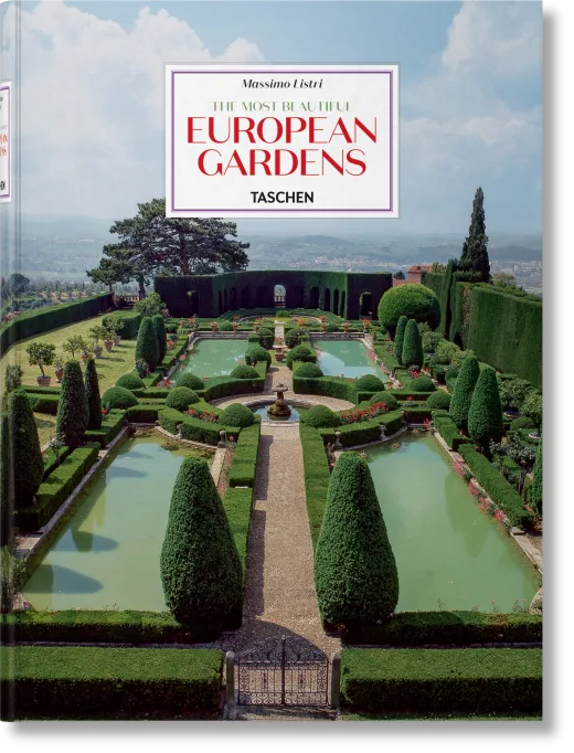 Massimo Listri. The Most Beautiful European Gardens